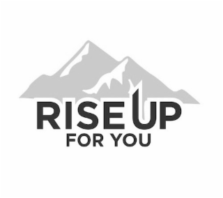 RISE UP FOR YOU logo