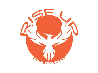 RISE UP NEVER GIVE UP logo