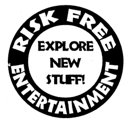 RISK FREE ENTERTAINMENT EXPLORE NEW STUFF! logo