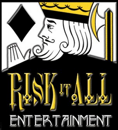 RISK IT ALL ENTERTAINMENT logo