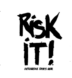 RISK IT! OUTRAGEOUS SPORTS GEAR logo