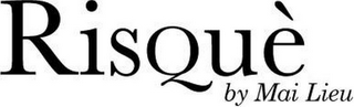 RISQUÈ BY MAI LIEU logo