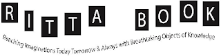 RITTA BOOK REACHING IMAGINATIONS TODAY TOMORROW & ALWAYS WITH BREATHTAKING OBJECTS OF KNOWLEDGE logo