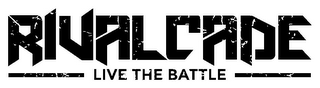 RIVALCADE - LIVE THE BATTLE - logo