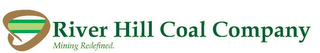 RIVER HILL COAL COMPANY MINING REDEFINED. logo