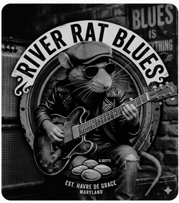 RIVER RAT BLUES BLUES IS EVERYTHING & GRITTY EST. HAVRE DE GRACE MARYLAND logo