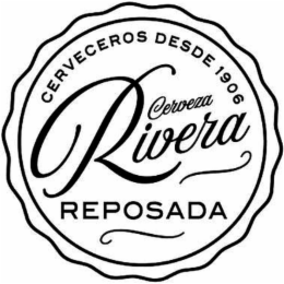 RIVERA CERVEZA REPOSADA CERVECEROS DESDE 1906 logo
