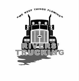 RIVERS' TRUCKING "WE KEEP THINGS FLOWING" logo