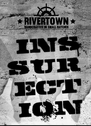 RIVERTOWN HANDCRAFTED IN SMALL BATCHES INSURRECTION logo