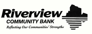 RIVERVIEW COMMUNITY BANK REFLECTING OUR COMMUNITIES' STRENGTHS logo