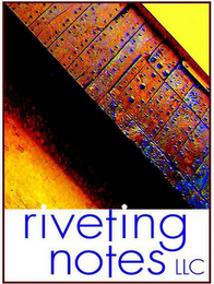RIVETING NOTES LLC logo