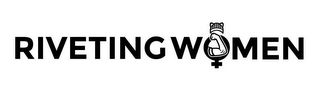 RIVETING WOMEN logo