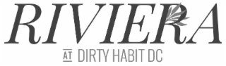 RIVIERA AT DIRTY HABIT DC logo