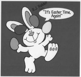 R.J. RABBIT SAYS . . . "IT'S EASTER TIME, AGAIN!" logo