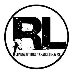 RL CHANGE ATTITUDE = CHANGE BEHAVIOR logo