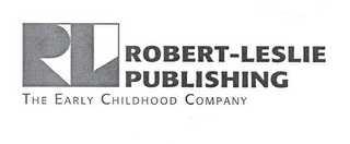 RL ROBERT-LESLIE PUBLISHING THE EARLY CHILDHOOD COMPANY