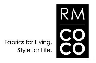 RM COCO FABRICS FOR LIVING. STYLE FOR LIFE. logo