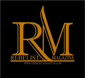 RM REBELIST MAGAZINE WWW.REBELISTMAGAZINE.COM logo