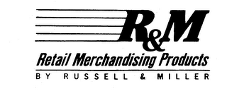 R&M RETAIL MERCHANDISING PRODUCTS BY RUSSELL & MILLER logo