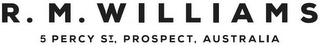 R.M. WILLIAMS 5 PERCY ST, PROSPECT, AUSTRALIA logo