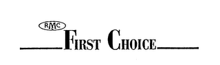 RMC FIRST CHOICE logo