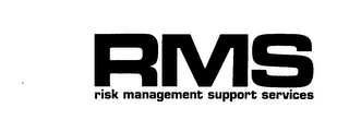 RMS RISK MANAGEMENT SUPPORT SERVICES logo