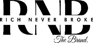 RNB RICH NEVER BROKE THE BRAND. logo