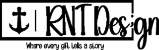 RNT DES;GN WHERE EVERY GIFT TELLS A STORY logo