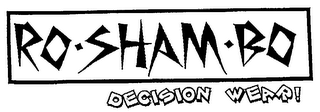 RO SHAM BO WEAR! logo