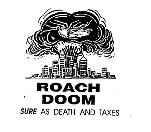ROACH DOOM SURE AS DEATH AND TAXES logo