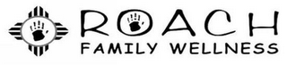 ROACH FAMILY WELLNESS logo