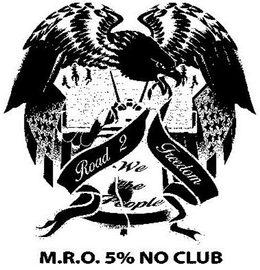 ROAD 2 FREEDOM WE THE PEOPLE M.R.O. 5% NO CLUB logo