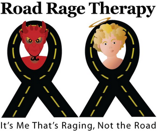 ROAD RAGE THERAPY IT'S ME THAT'S RAGING, NOT THE ROAD logo