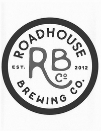 ROADHOUSE BREWING CO. EST. 2012 RB CO logo