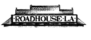 ·ROADHOUSE ·LA· logo