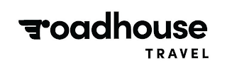 ROADHOUSE TRAVEL