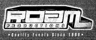 ROAM PRODUCTIONS QUALITY EVENTS SINCE 1999 logo