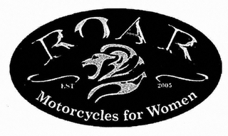 ROAR MOTORCYCLES FOR WOMEN EST 2005 logo