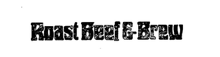 ROAST BEEF & BREW logo