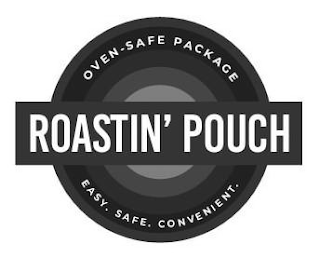 ROASTIN' POUCH OVEN-SAFE PACKAGE EASY. SAFE. CONVENIENT. logo