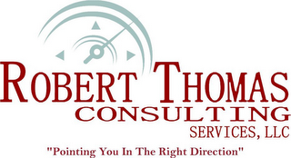 ROBERT THOMAS CONSULTING SERVICES, LLC "POINTING YOU IN THE RIGHT DIRECTION" logo