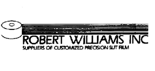 ROBERT WILLIAMS INC SUPPLIERS OF CUSTOMIZED PRECISION FILM logo