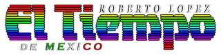 ROBERTO LOPEZ EL TIEMPO DE MEXICO logo