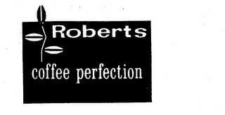 ROBERTS COFFEE PERFECTION logo