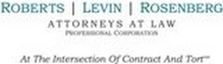 ROBERTS | LEVIN ROSENBERG ATTORNEYS AT LAW PROFESSIONAL CORPORATION AT THE INTERSECTION OF CONTRACT AND TORT" logo