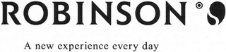 ROBINSON A NEW EXPERIENCE EVERY DAY logo