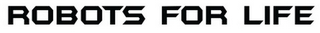 ROBOTS FOR LIFE logo