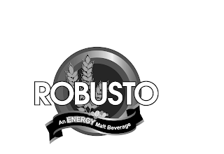 ROBUSTO AN ENERGY MALT BEVERAGE logo