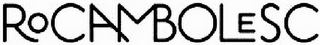 ROCAMBOLESC logo
