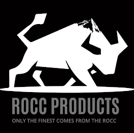 ROCC PRODUCTS ONLY THE FINEST COMES FROM THE ROCC logo